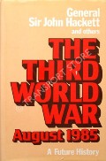 The Third World War  by HACKETT, General Sir John 
